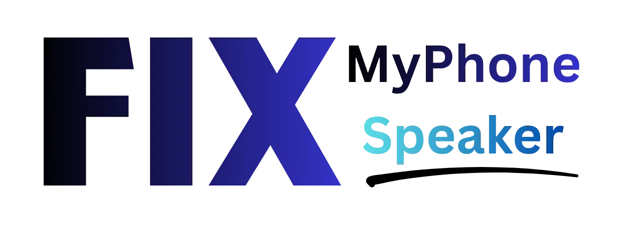 Fix My Phone Speaker