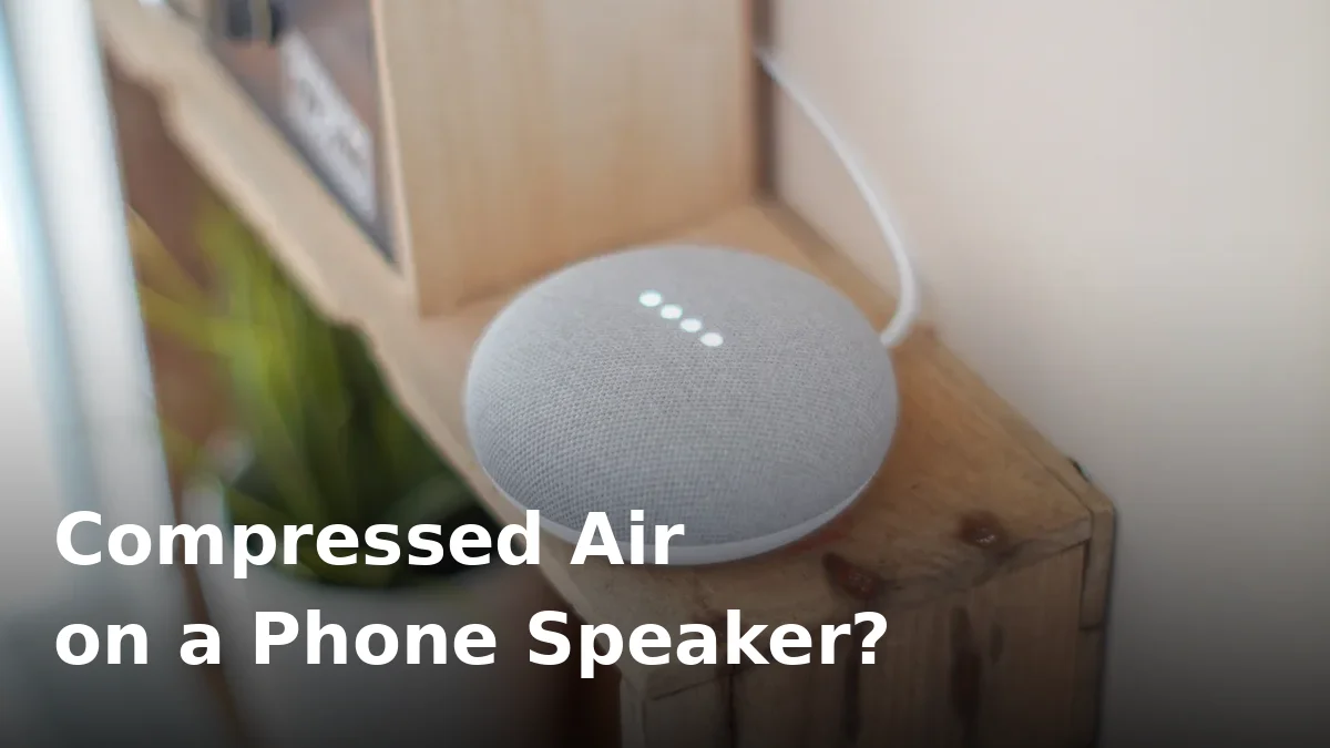 Can you use compressed air on a phone speaker?