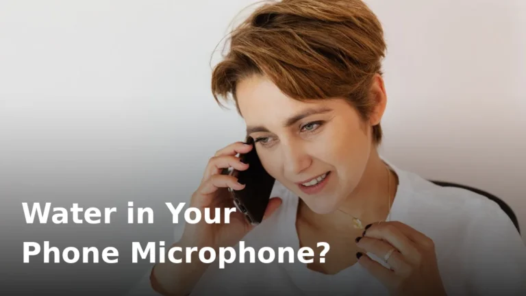 Water in your phone microphone: how to dry it and fix muffled calls