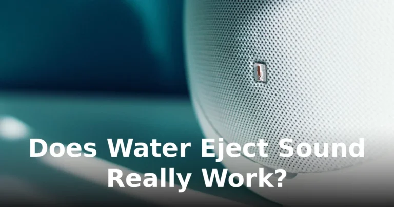 Does Water Eject Sound Actually Work? The Science Explained