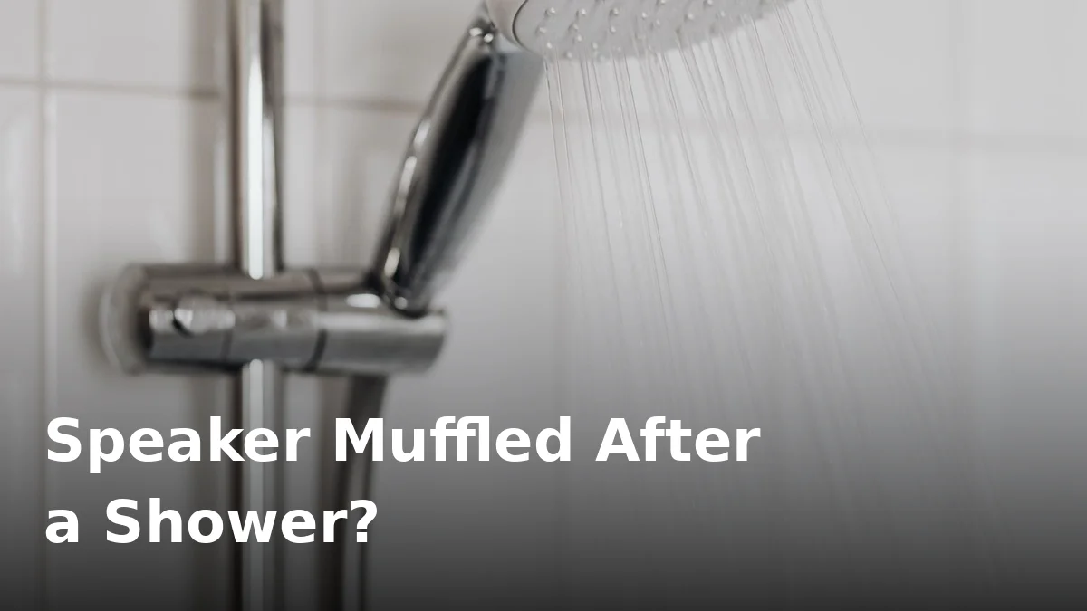Phone Speaker Muffled After a Shower? Steam Damage Explained